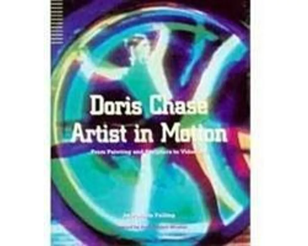 Doris Chase Artist in Motion