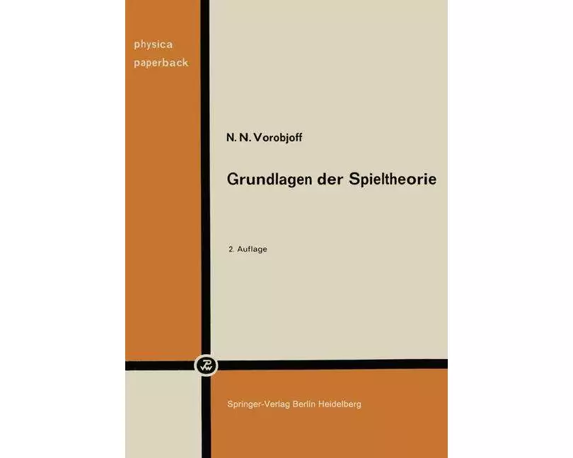 Grundlagen der Spieltheorie und ihre praktische Bedeutung