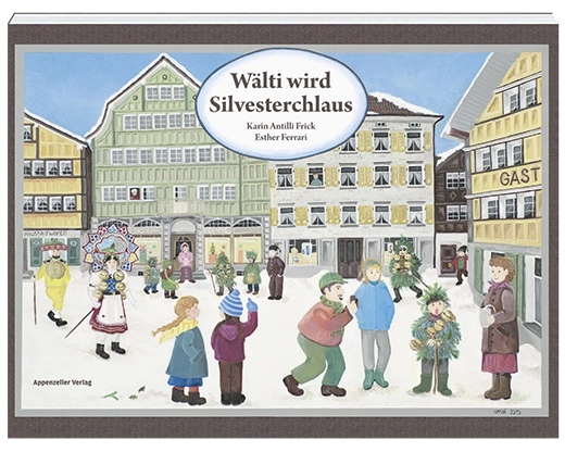 Wälti wird Silvesterchlaus