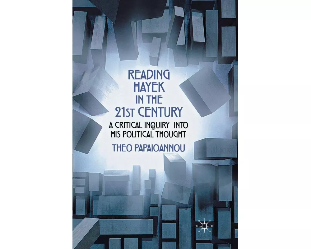 Reading Hayek in the 21st Century