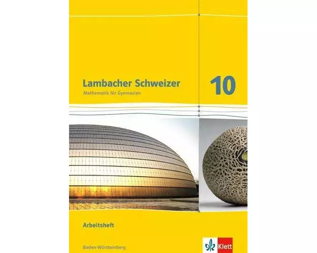 Lambacher Schweizer. Arbeitsheft mit Lösungsheft 10. Schuljahr. Baden-Württemberg