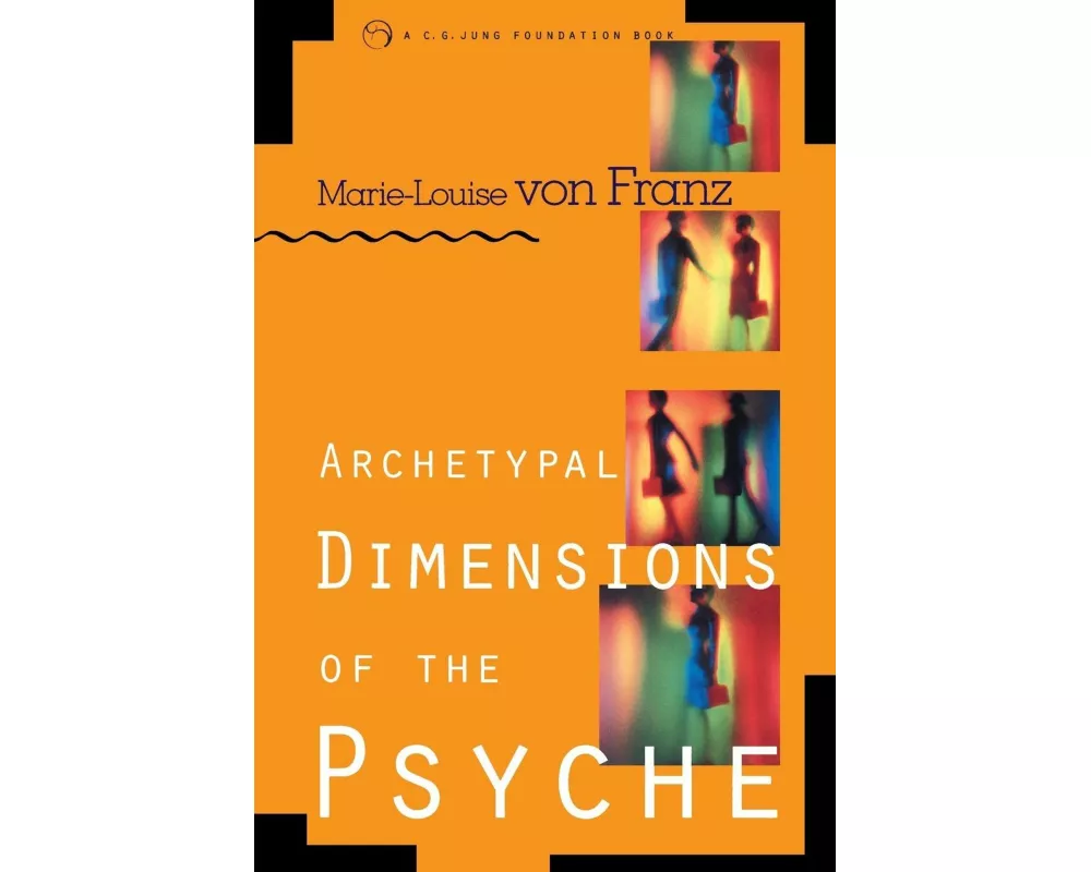 Archetypal Dimensions of the Psyche