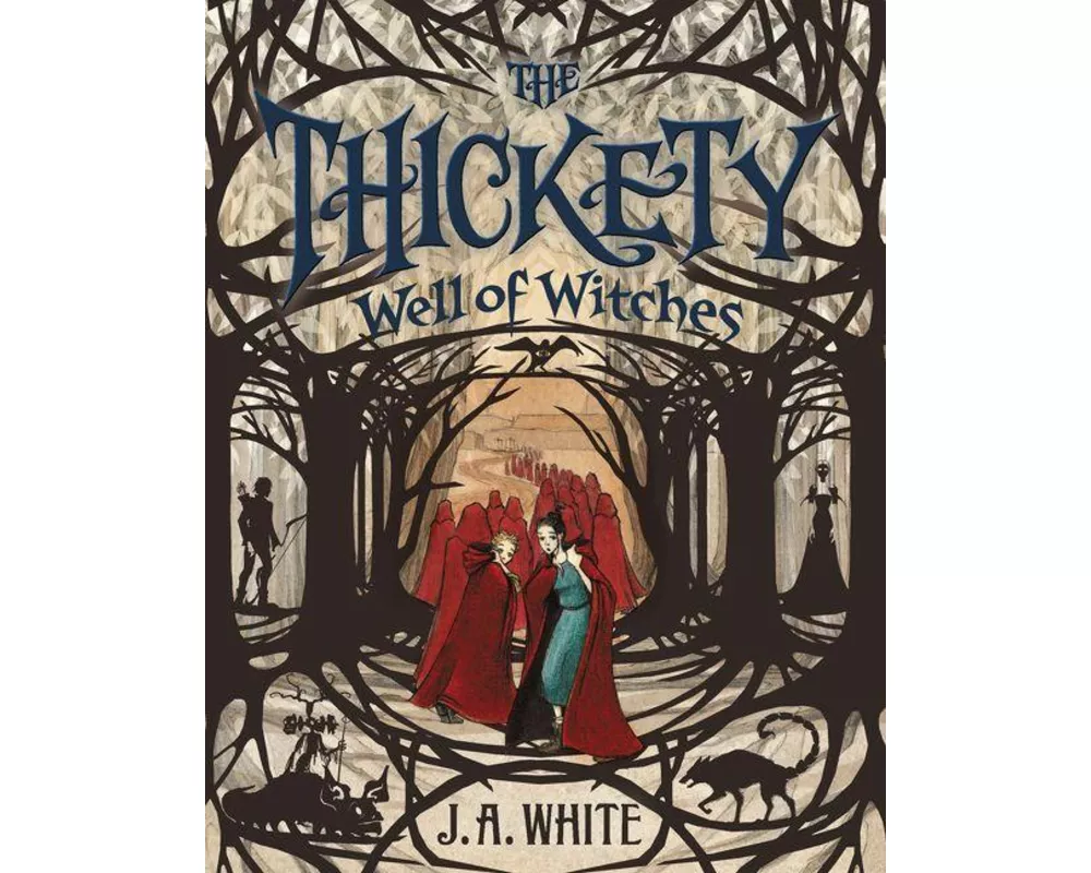 The Thickety #3: Well of Witches