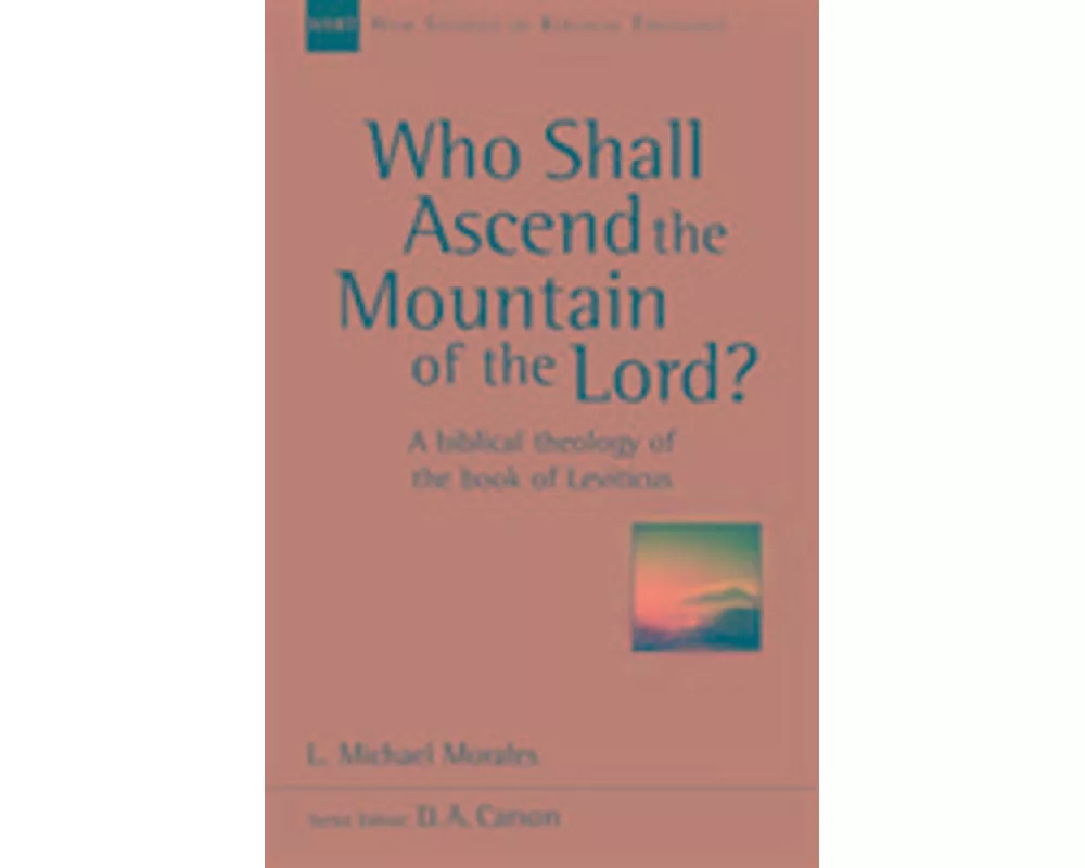 Who Shall Ascend the Mountain of the Lord?