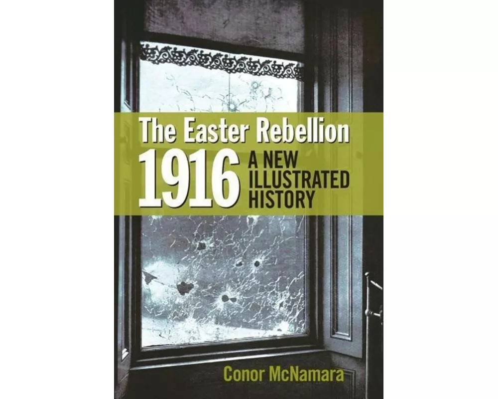 The Easter Rebellion 1916