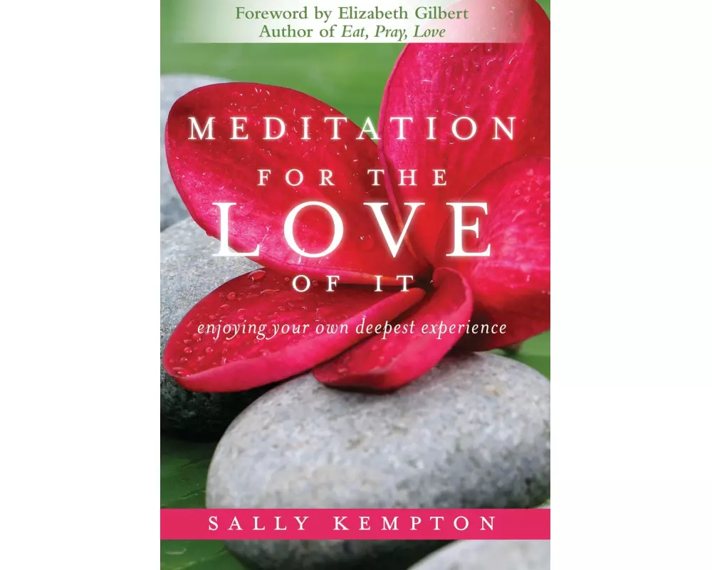 Meditation for the Love of It