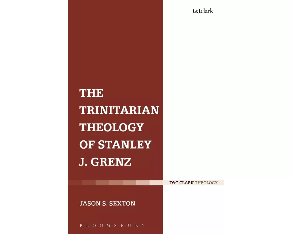 The Trinitarian Theology of Stanley J. Grenz