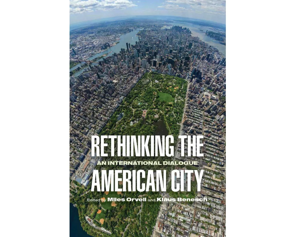 Rethinking the American City