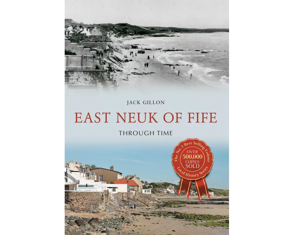 East Neuk of Fife Through Time