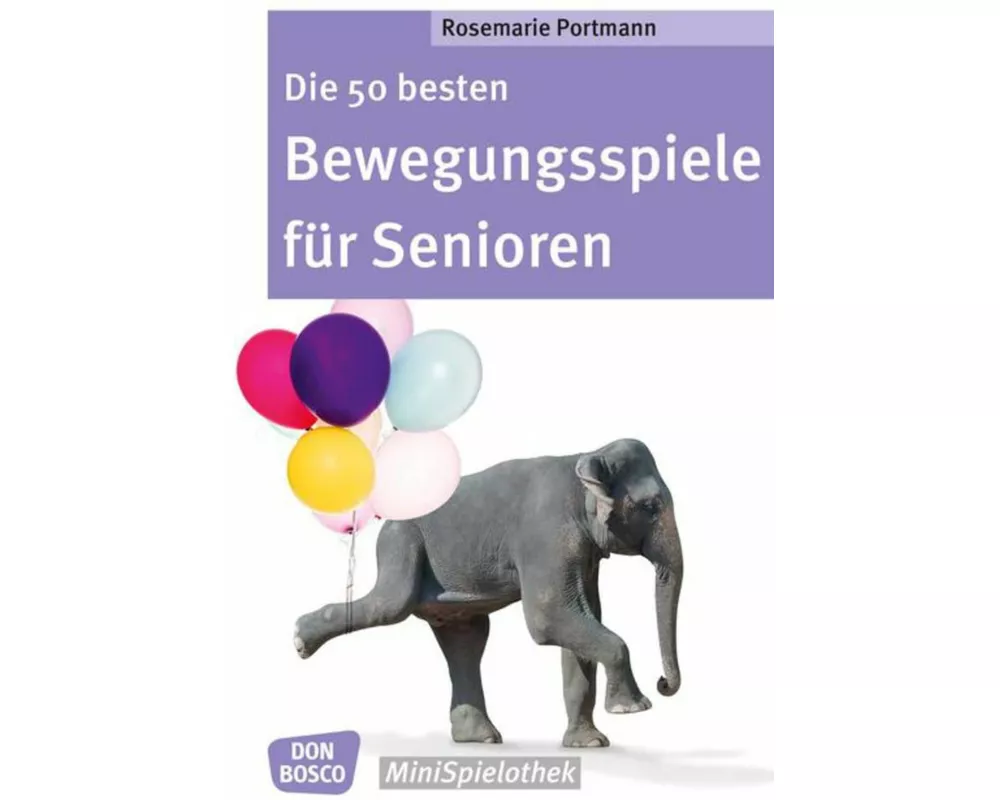 Die 50 besten Bewegungsspiele für Senioren
