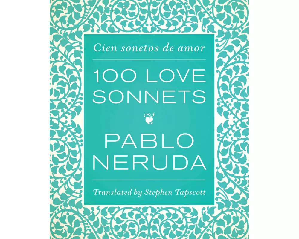 One Hundred Love Sonnets