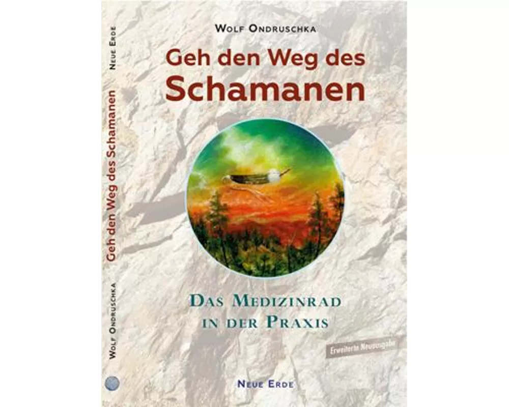 Geh den Weg des Schamanen