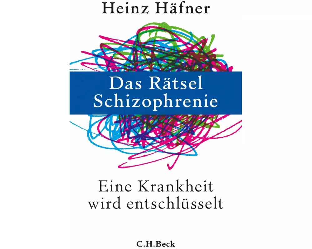 Das Rätsel Schizophrenie