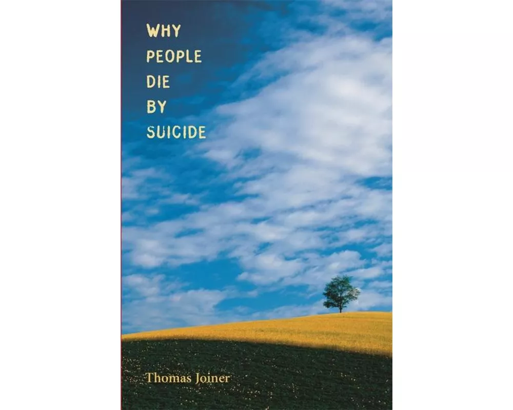 Why People Die by Suicide