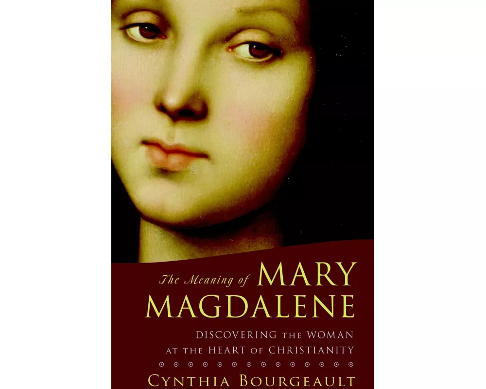 The Meaning of Mary Magdalene