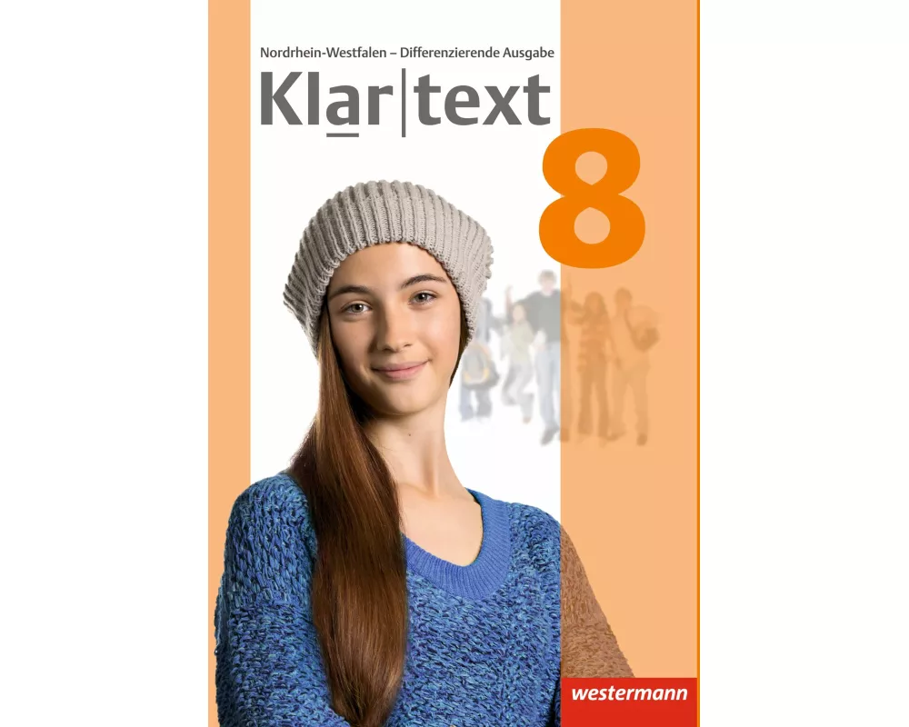Klartext - Differenzierende Ausgabe 2014 für Nordrhein-Westfalen