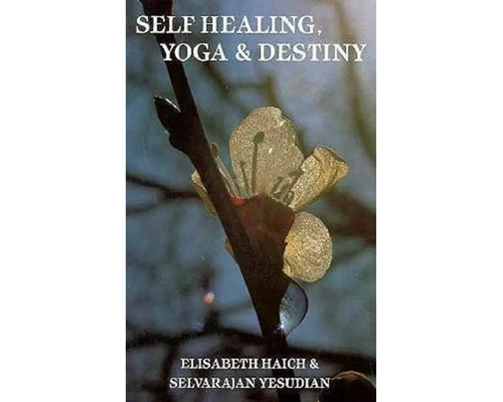 Self Healing, Yoga and Destiny