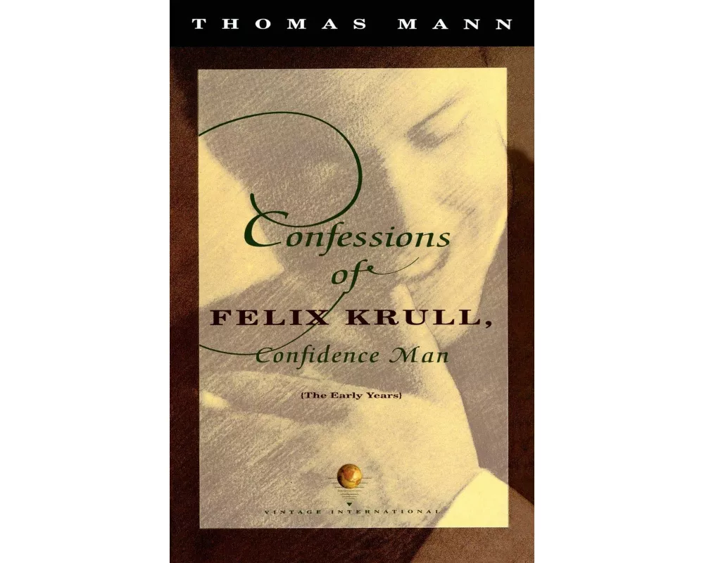 Confessions of Felix Krull, Confidence Man