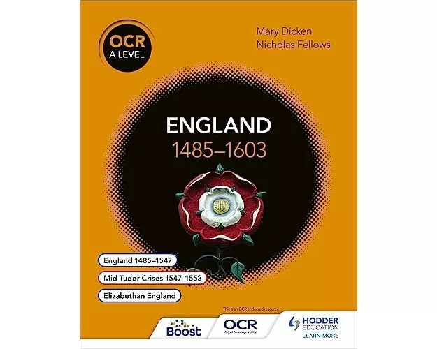 OCR A Level History: England 1485–1603