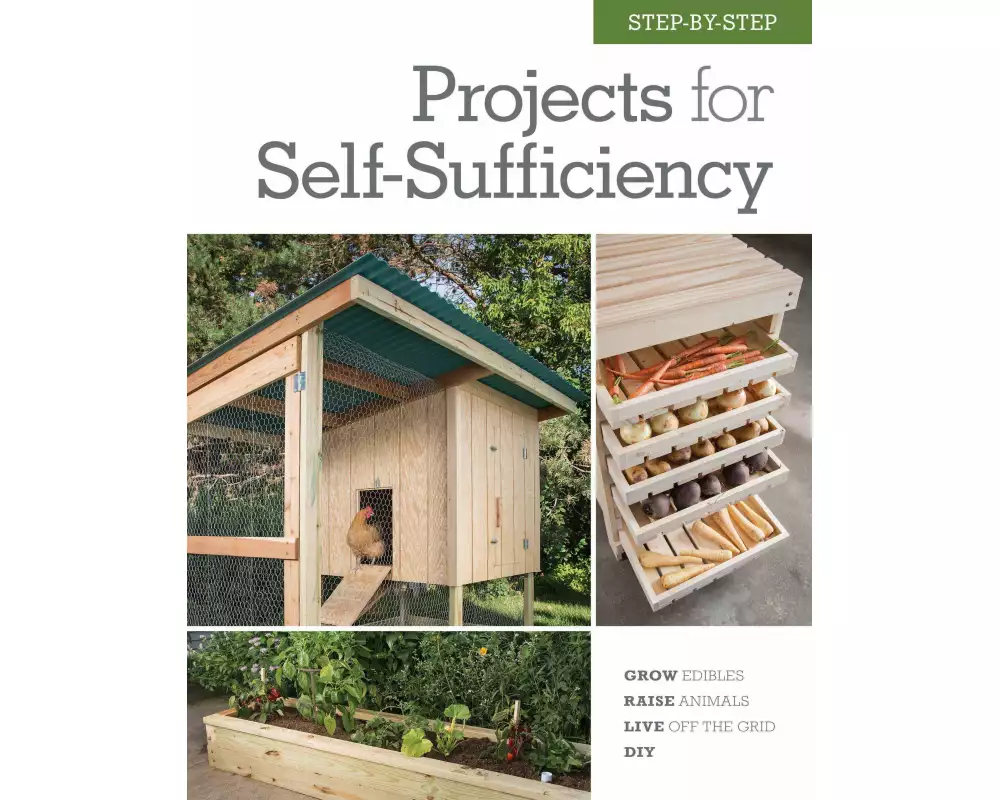 Step-by-Step Projects for Self-Sufficiency