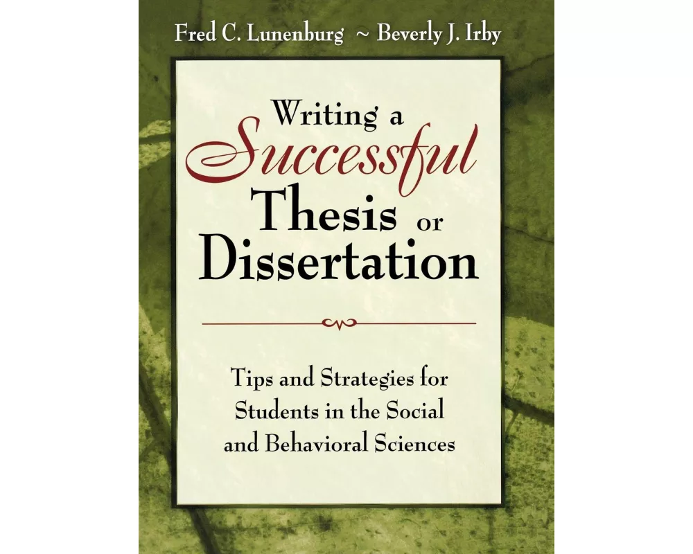 Writing a Successful Thesis or Dissertation