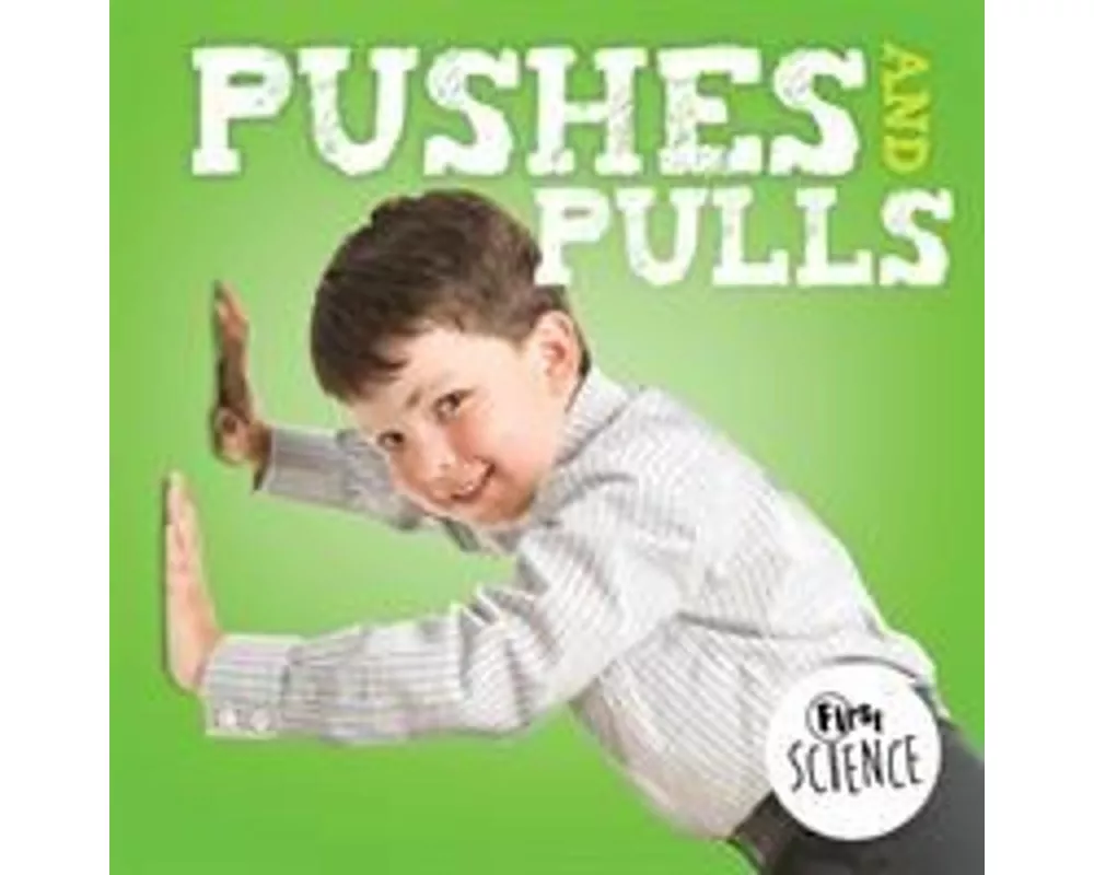 Pushes and Pulls