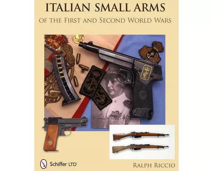 Italian Small Arms of the First and Second World Wars