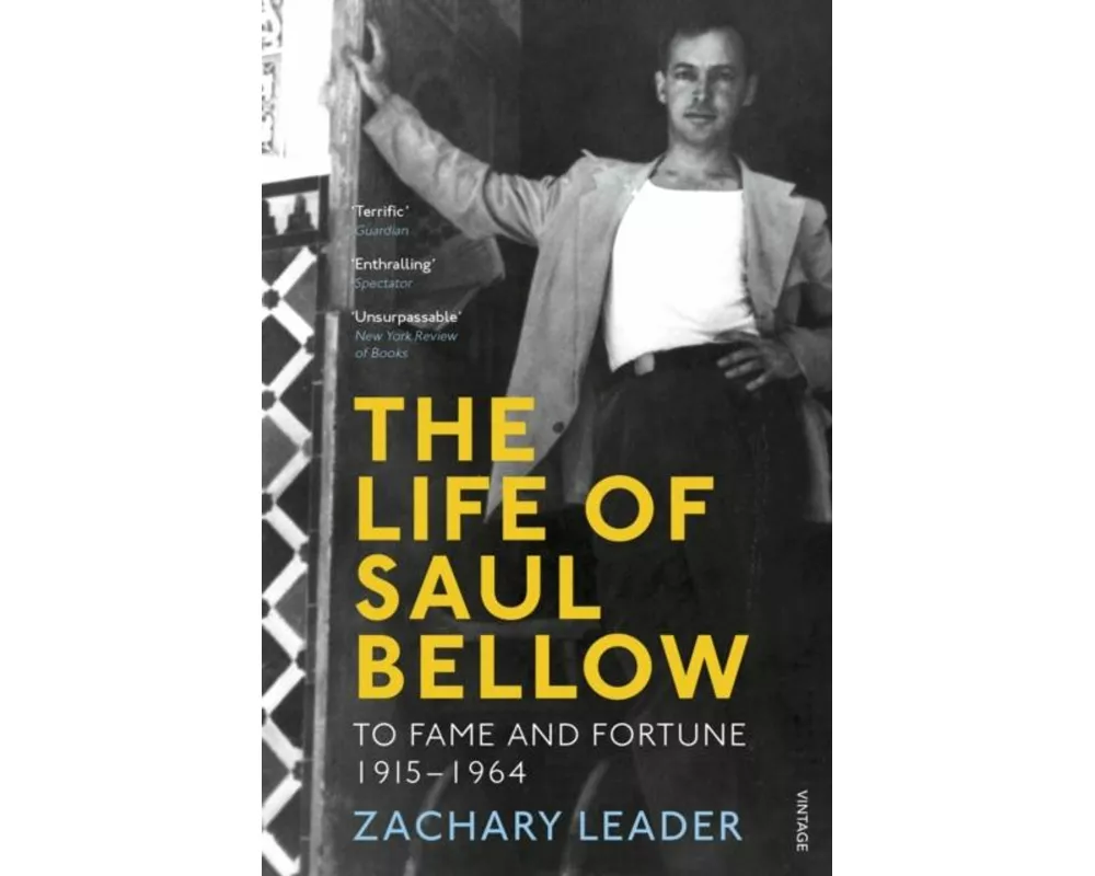 The Life of Saul Bellow