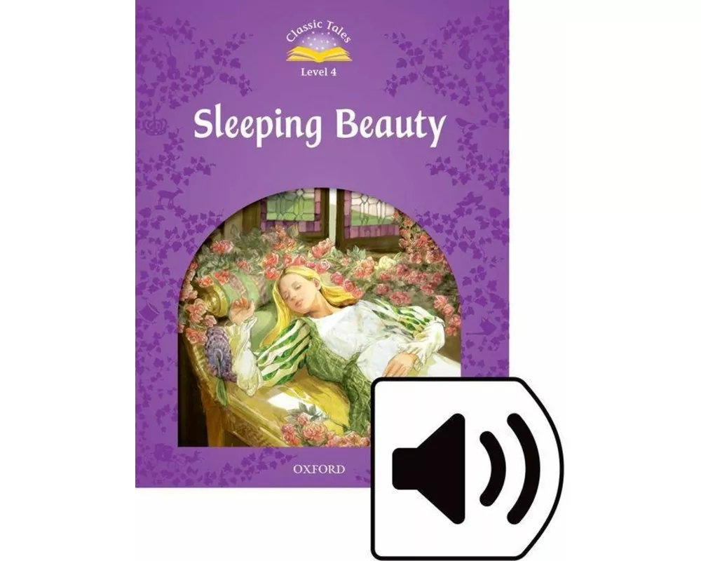 Classic Tales Second Edition: Level 4: Sleeping Beauty Audio Pack