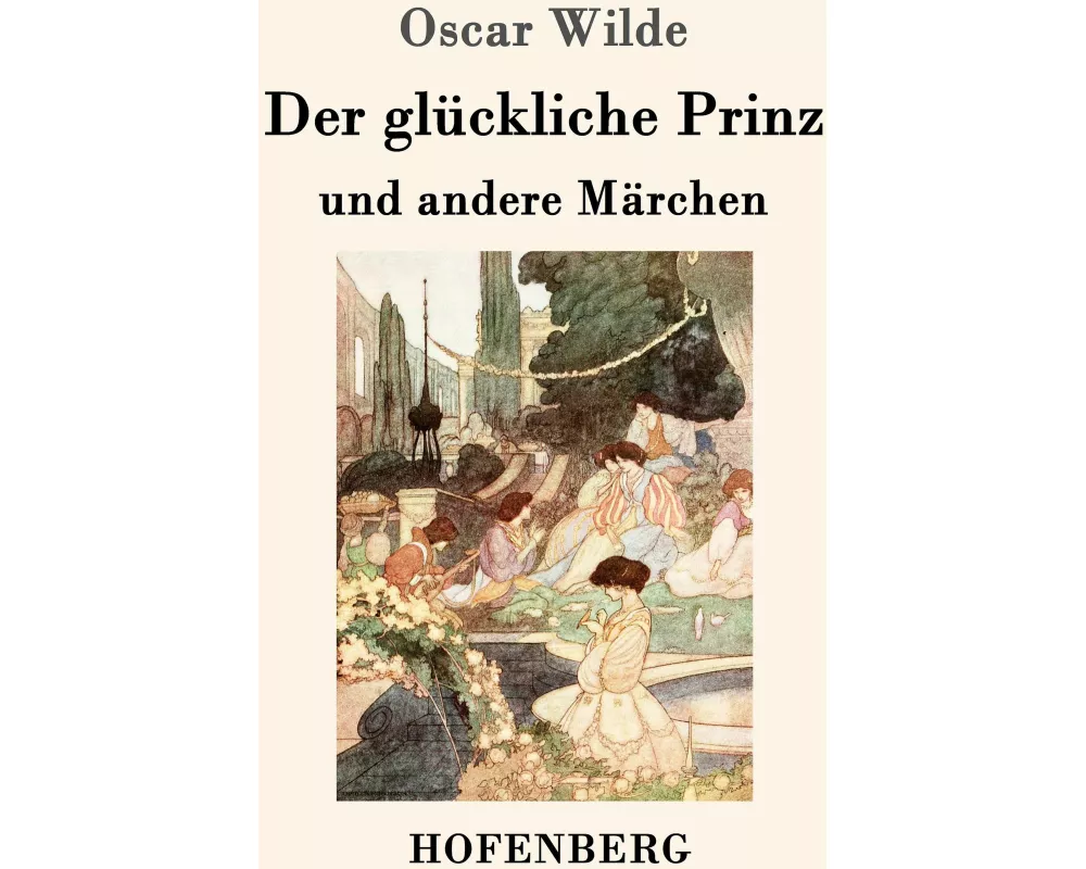 Der glückliche Prinz und andere Märchen
