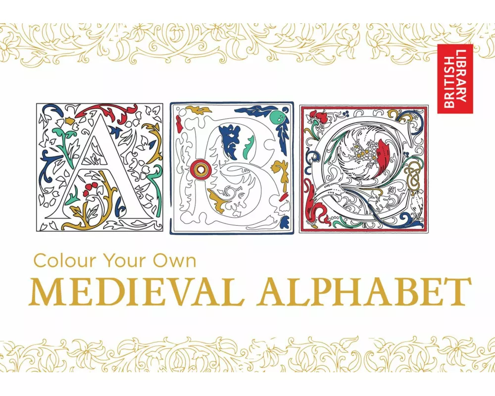 Colour Your Own Medieval Alphabet