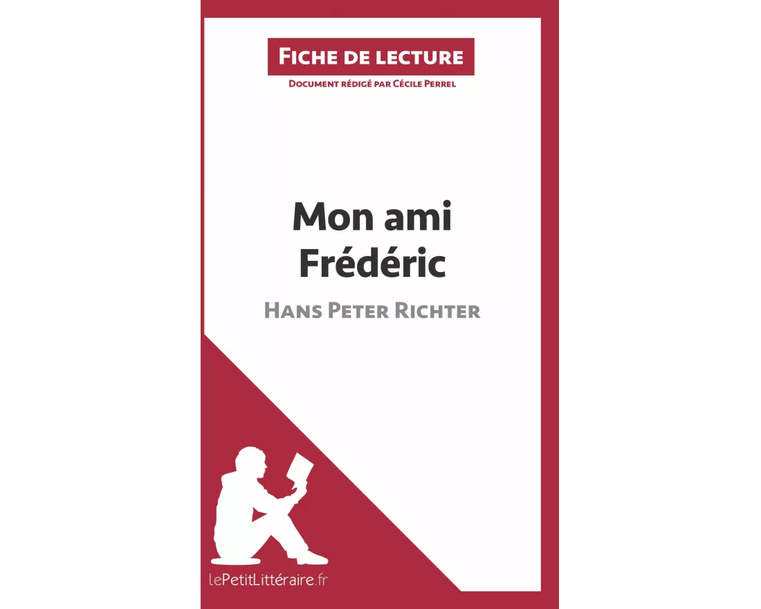 Mon ami Frédéric de Hans Peter Richter (Fiche de lecture)