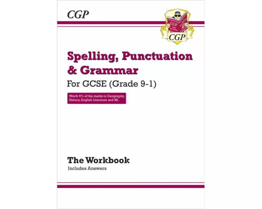 GCSE Spelling, Punctuation and Grammar Workbook (includes Answers)