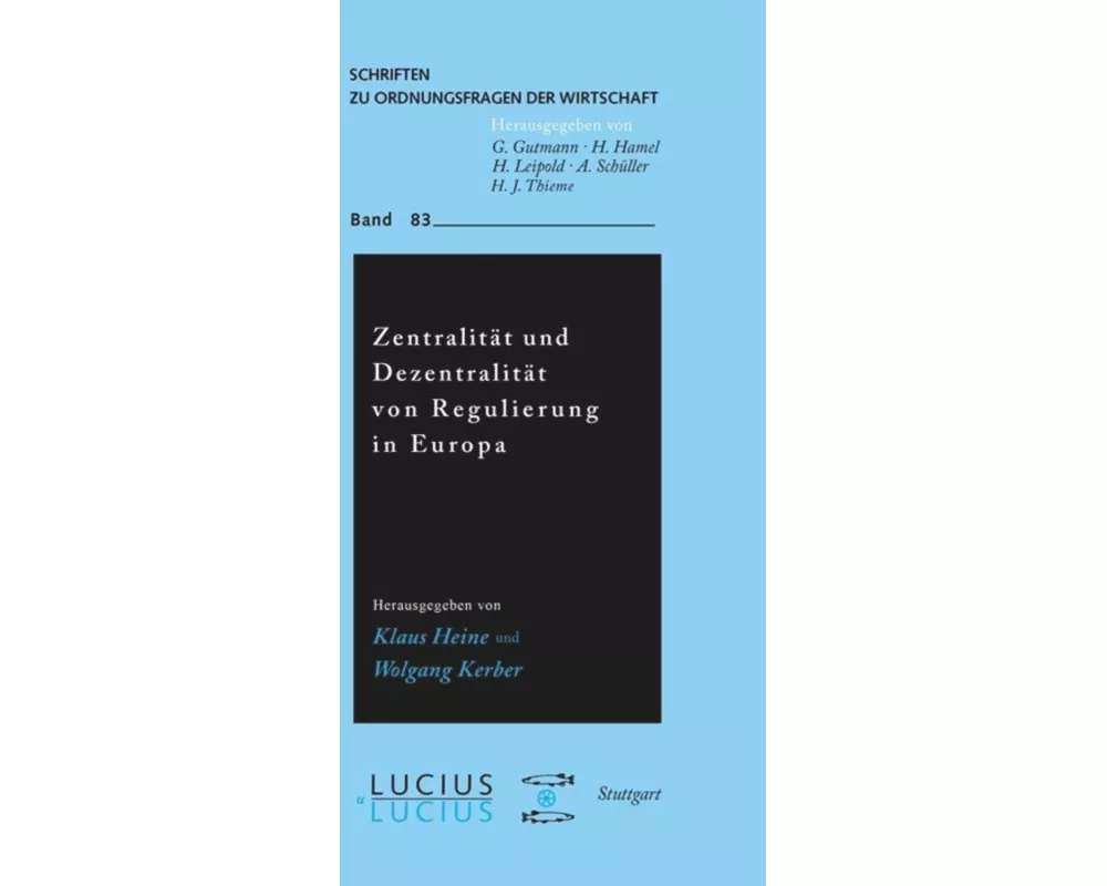 Zentralität und Dezentralität von Regulierung in Europa
