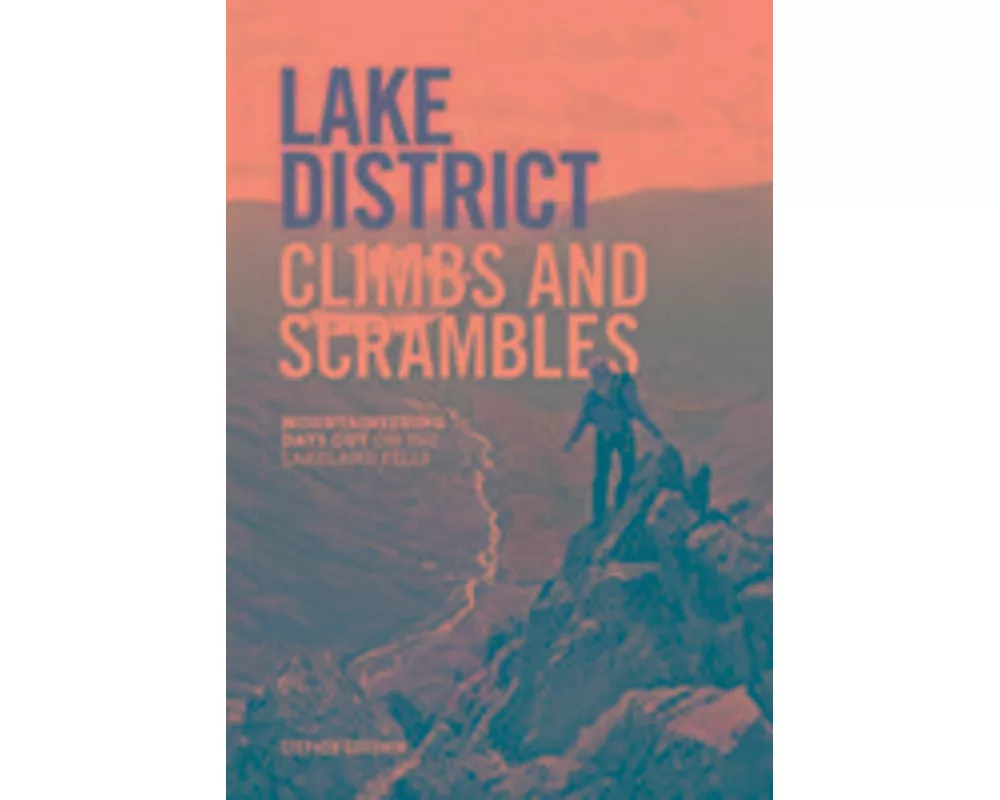 Lake District Climbs and Scrambles