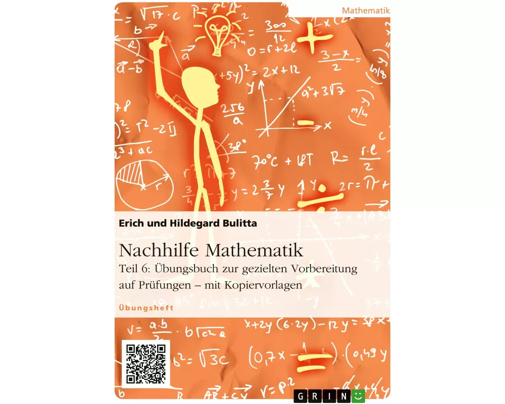 Nachhilfe Mathematik - Teil 6: Übungsbuch zur gezielten Vorbereitung auf Prüfungen - mit Kopiervorlagen