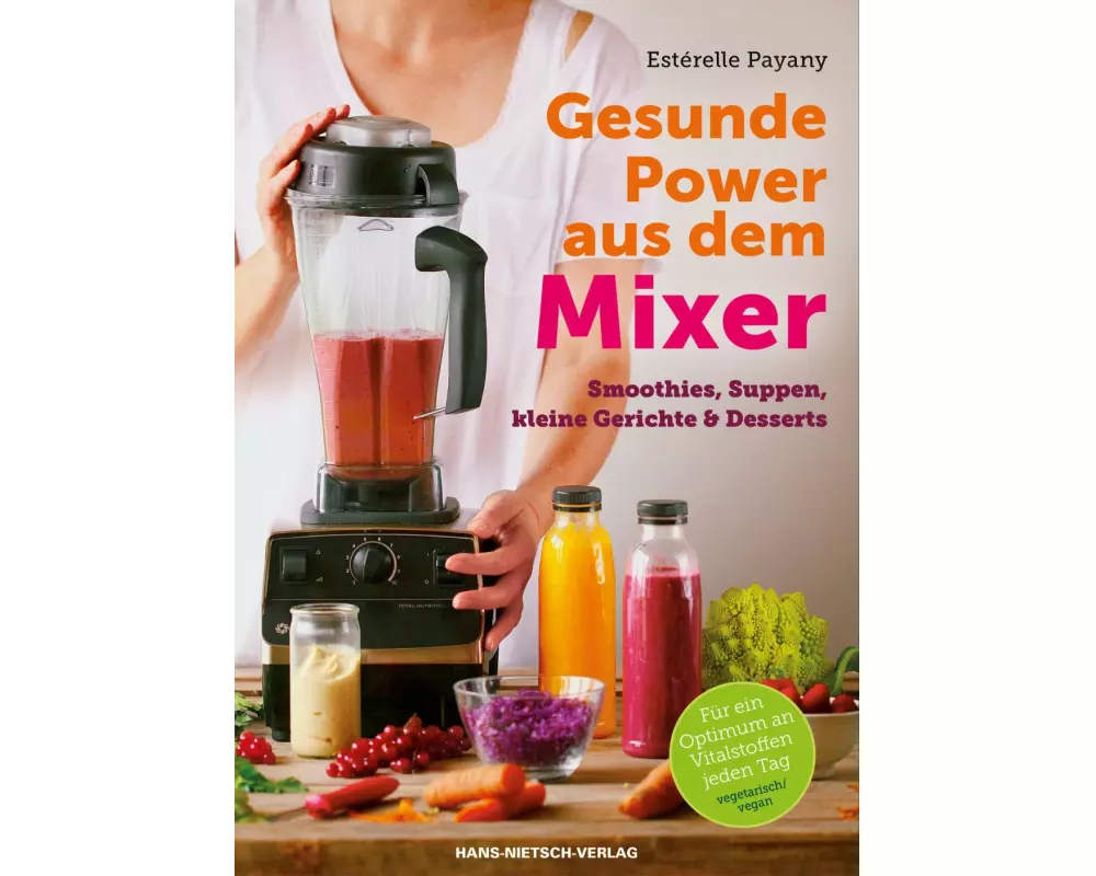 Gesunde Power aus dem Mixer