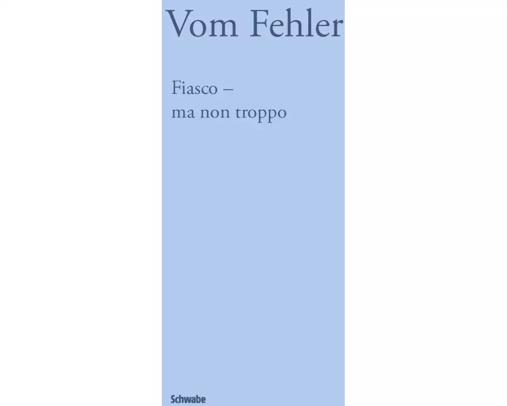 Fiasco - ma non troppo