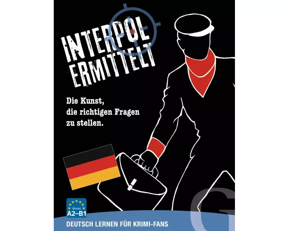 Interpol ermittelt - Deutsch lernen für Krimi-Fans