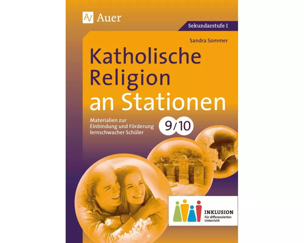 Katholische Religion an Stationen 9-10 Inklusion