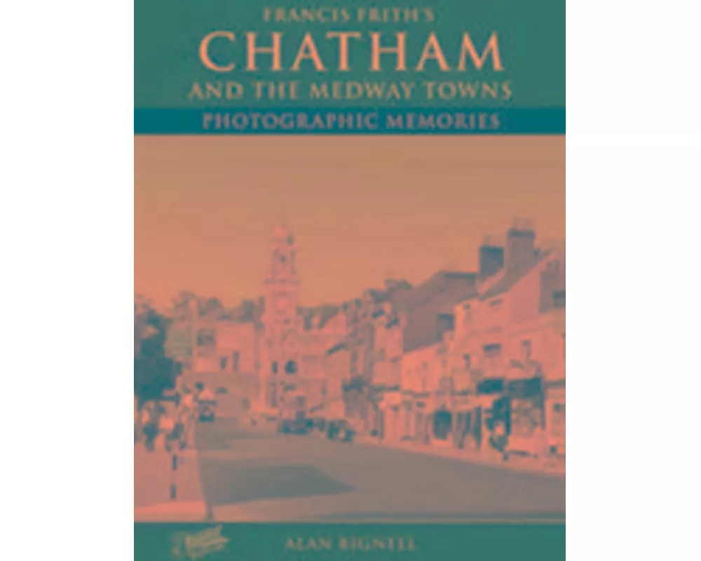 Chatham & the Medway Towns