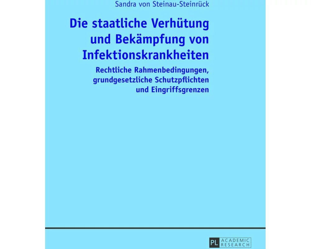 Die staatliche Verhütung und Bekämpfung von Infektionskrankheiten