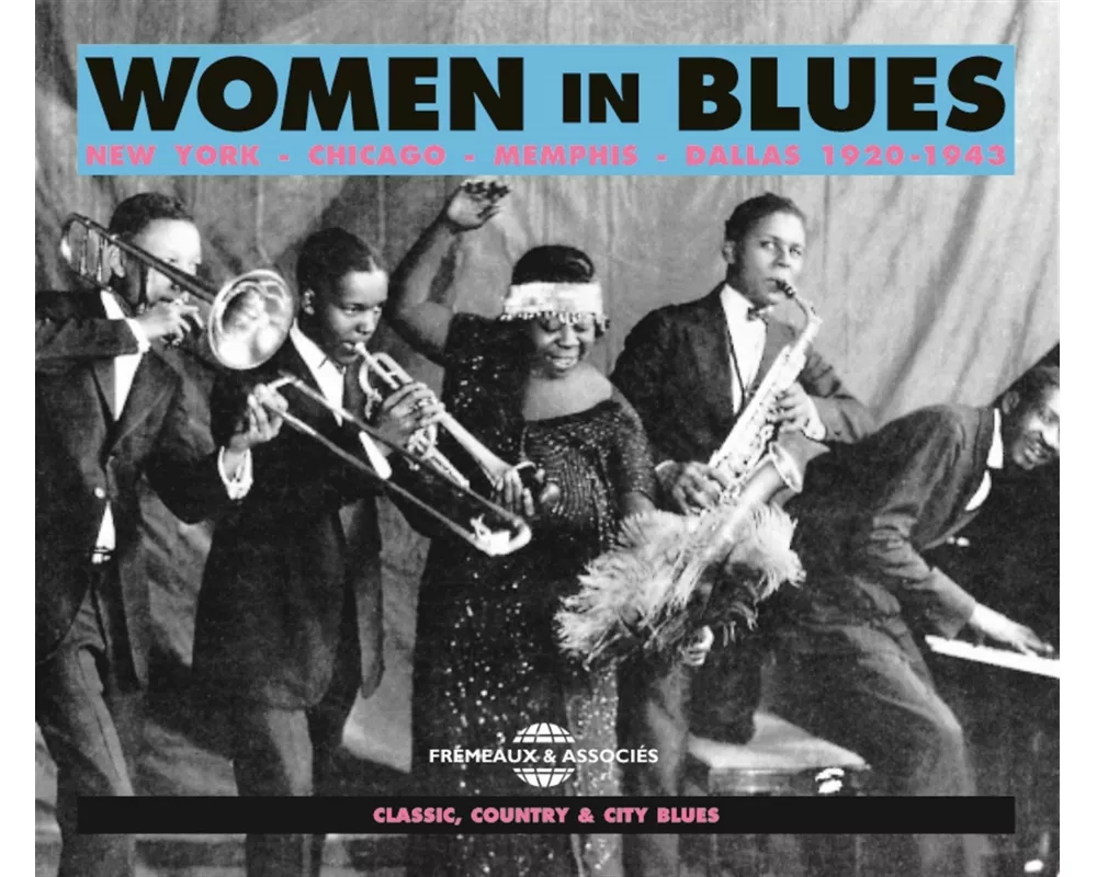 Women In Blues : New York-Chicago-Memphis-Da