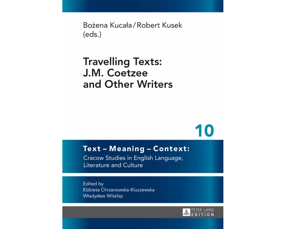Travelling Texts: J.M. Coetzee and Other Writers