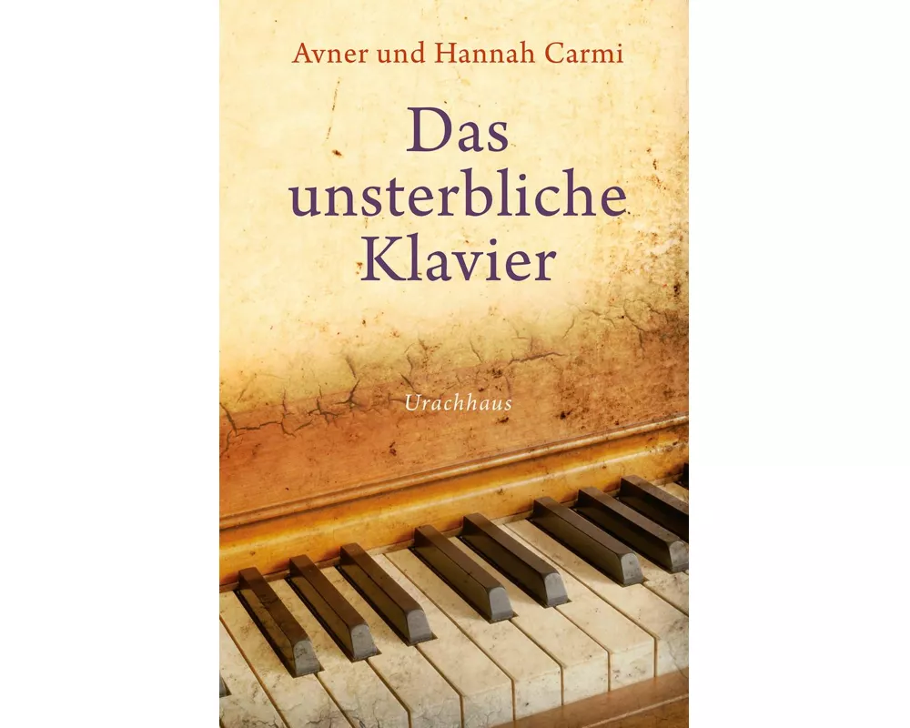 Das unsterbliche Klavier