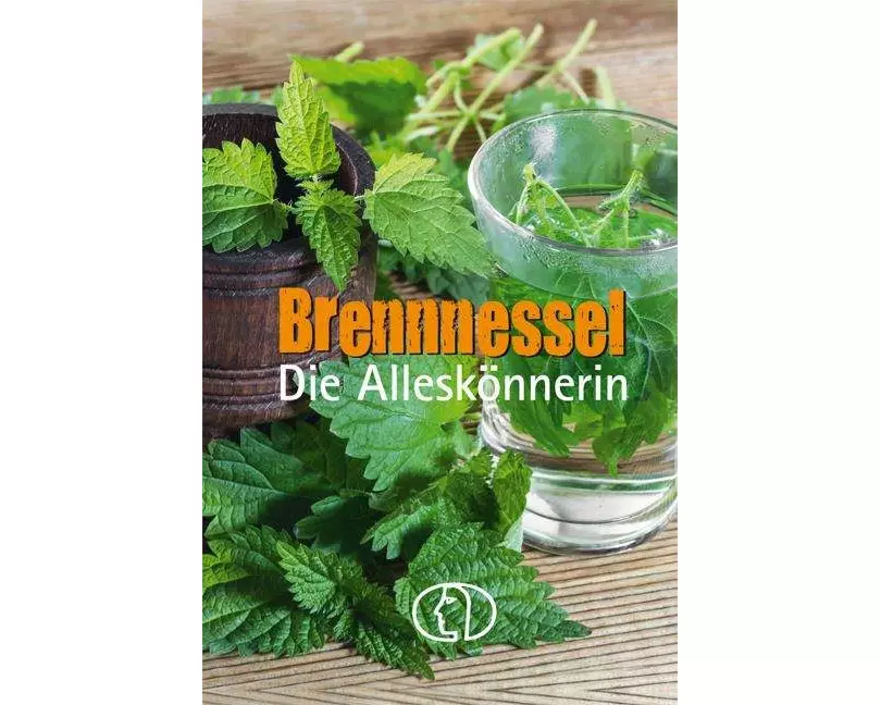 Brennnessel. Die Alleskönnerin