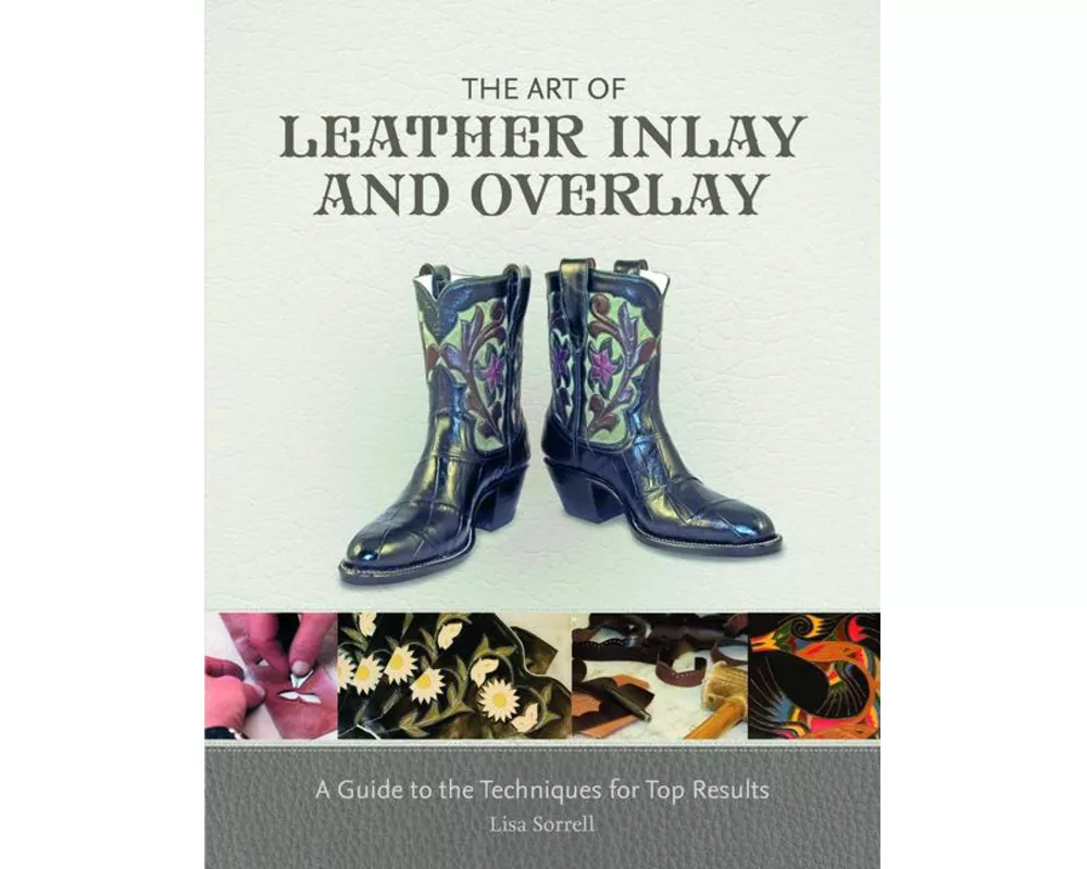 The Art of Leather Inlay and Overlay