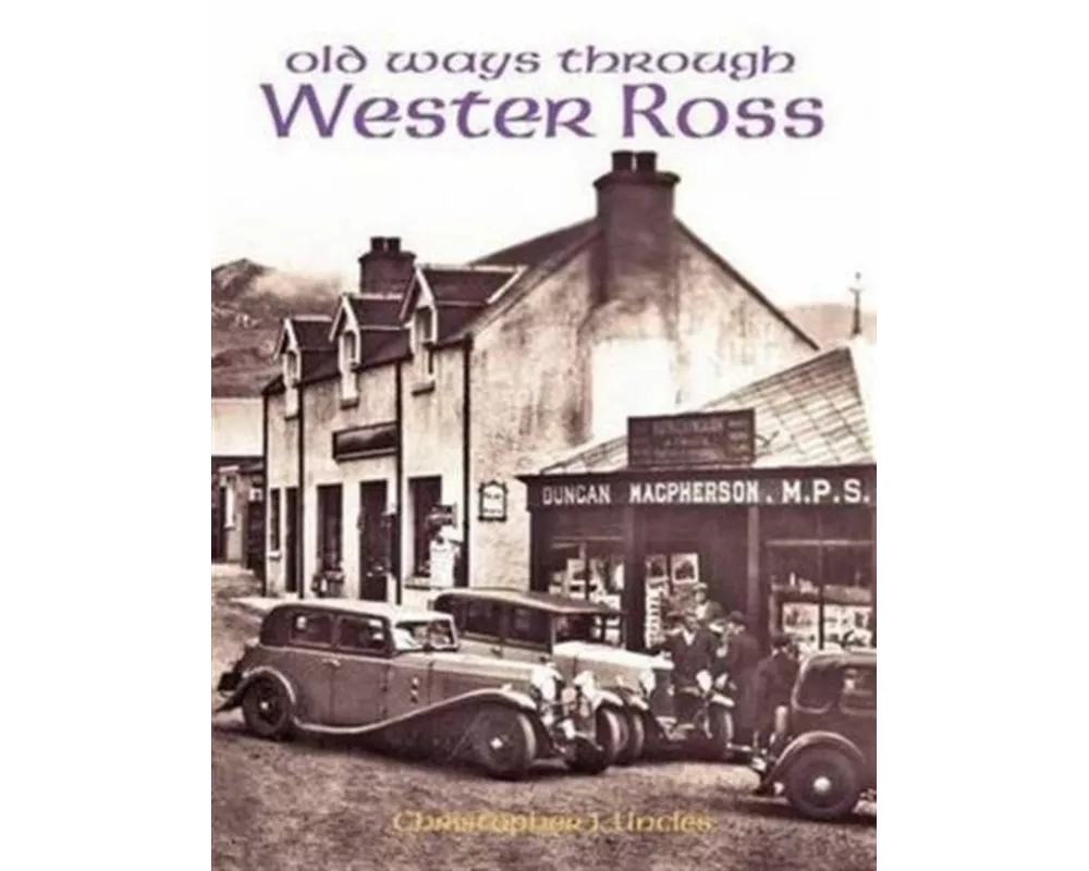 Old Ways Through Wester Ross