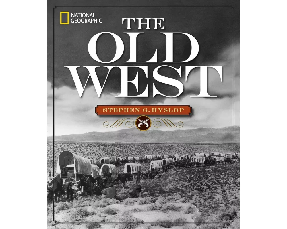 National Geographic the Old West