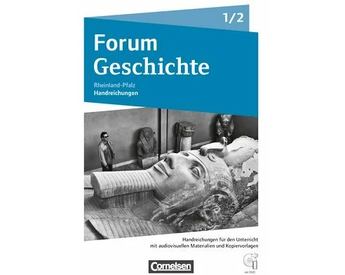Forum Geschichte - Neue Ausgabe - Gymnasium Rheinland-Pfalz - Ausgabe ab 2015 - Band 1/2